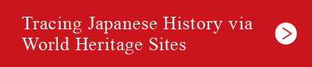 Tracing Japanese History via World Heritage Sites